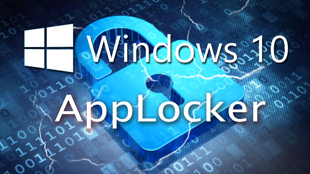 Windows 10 AppLocker